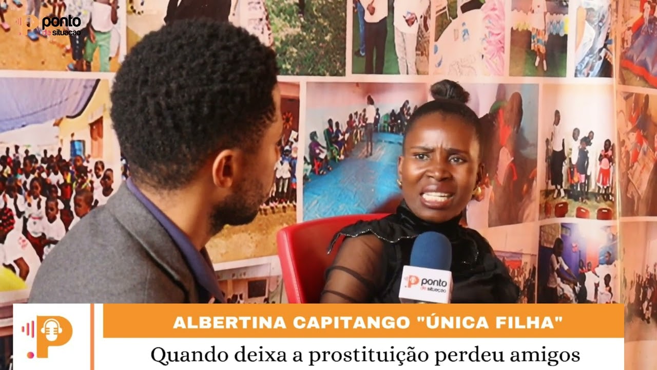 ALBERTINA CAPITANGO PERDE AMIGOS QUANDO DEIXA PROSTITUIÇÃO