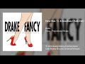 Drake Fancy Feat T I Swizz Beatz Radio Edit