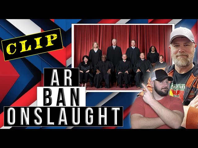 AR-15 Ban Lawsuit ONSLAUGHT... The SCOTUS Will Be Hard Pressed To Ignore ALL OF THESE...