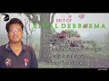 Best Of Bimal Debbarma Kokborok Evergreen Song