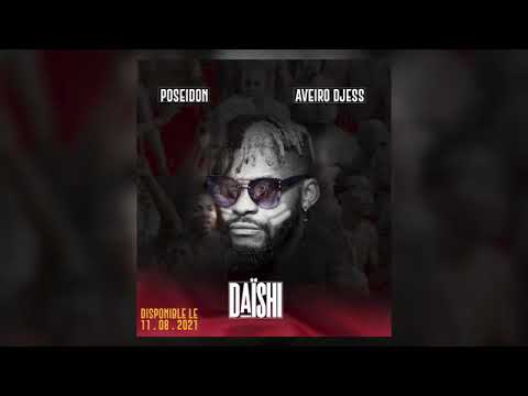Poseidon Feat Aveiro Djess   Daishi Audio Officiel