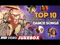 Top 10 Indian Wedding Dance Songs Video Jukebox Non Stop Dance Hits Sangeet Group Dance Songs