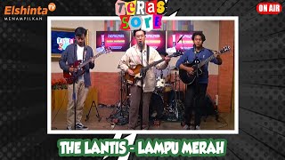 Download lagu The Lantis - Lampu Merah // Teras Sore mp3