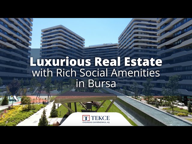 Luxury Real Estate with Various Social Amenities in Bursa