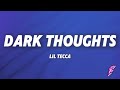 Lil Tecca Dark Thoughts Lyrics