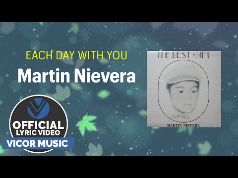 Each Day with You - Martin Nievera (Official Lyric Video)