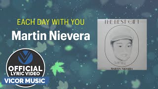 Each Day with You - Martin Nievera (Official Lyric Video)