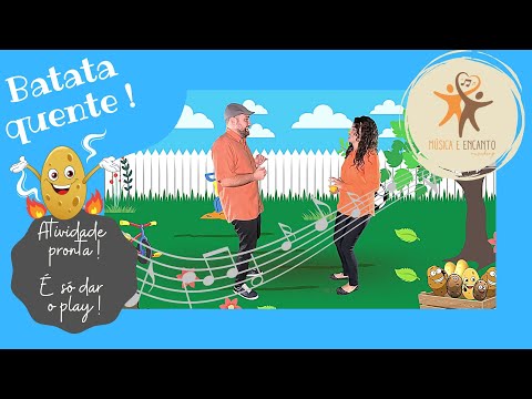 Batata quente ! Atividade musical para desenvolver a criança: aprender a brincar.