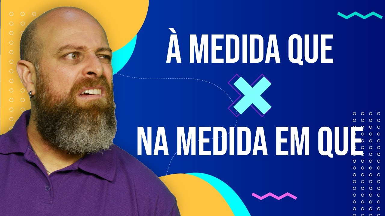 À medida que X Na medida em que [Prof. Noslen]