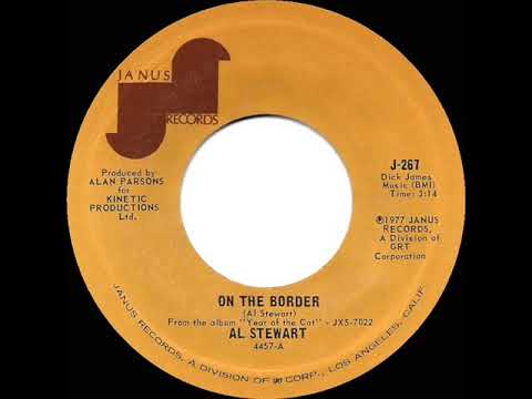 1977 HITS ARCHIVE: On The Border - Al Stewart (stereo 45 single version)