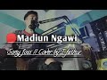 MADIUN NGAWI SONY JOS AKUSTIK COVER BY I FATHUR