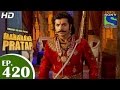 Bharat Ka Veer Putra Maharana Pratap - महाराणा प्रताप - Episode 420 - 20th May 2015