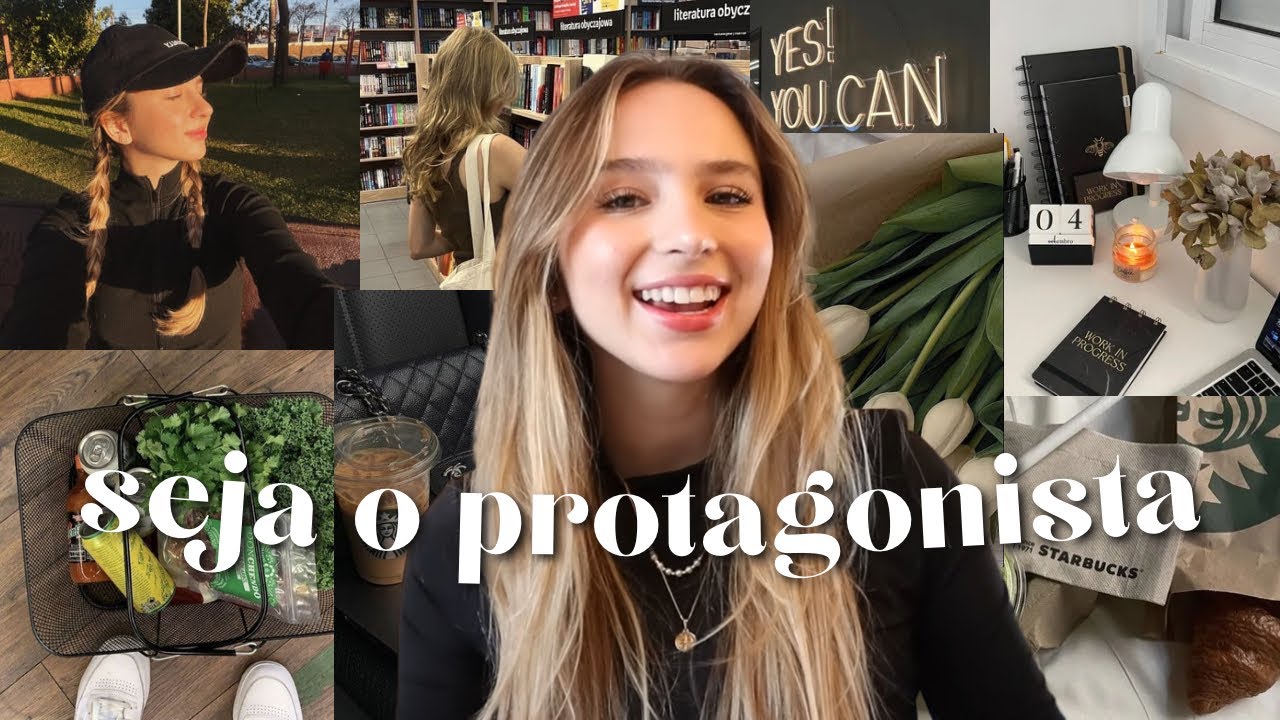 seja o protagonista da sua vida! that girl glow up