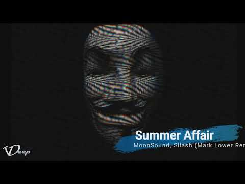 MoonSound, Sllash - Summer Affair (Mark Lower Remix)