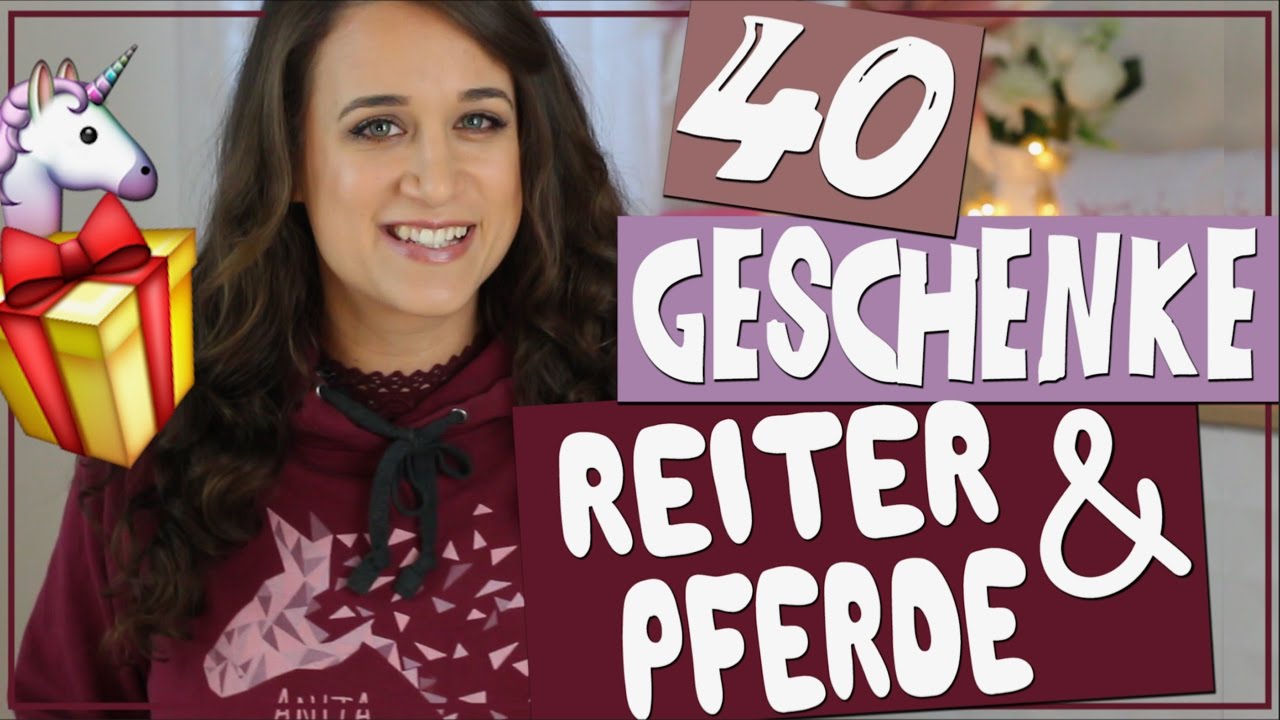 40 Geschenke für Reiter & Pferd ✮ Anita Girlietainment ♥
