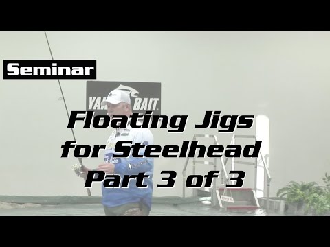Floating Jigs for Steelhead Part 3 of 3