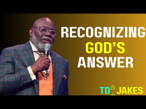 “Recognizing God’s Answer | Stop Missing What Heaven Is Showing You | TD Jakes Style Motivation 2025