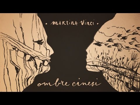 Ombre Cinesi • Martina Vinci