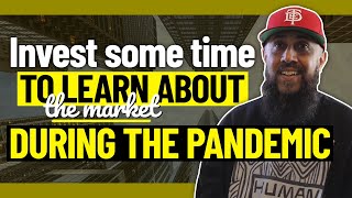 Invest some time to learn about the market