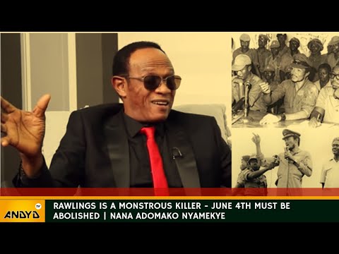 Rawlings is a Monstrous Killer - June 4th must be abolished | Nana Adomako Nyamekye