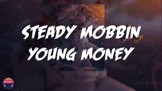Young Money - Steady Mobbin (Lyrics Video)