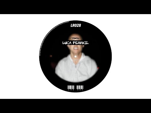 Luca Pernice - Toxic