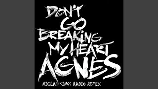 Don&#39;t Go Breaking My Heart (Niclas Kings Radio Remix Extended)