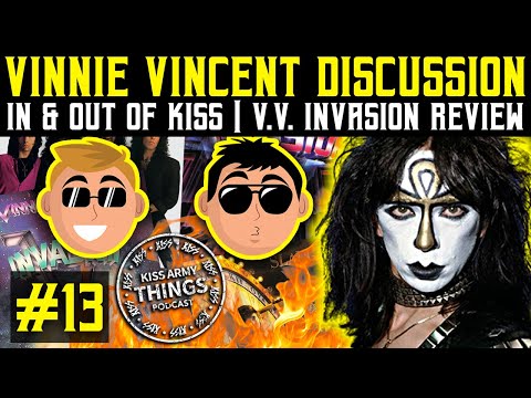 KISS Army Things Podcast Ep. 13: Vinnie Vincent Discussion | Vinnie Vincent Invasion, All Systems Go