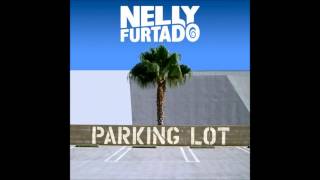 Nelly Furtado - Parking Lot (Acoustic Version)