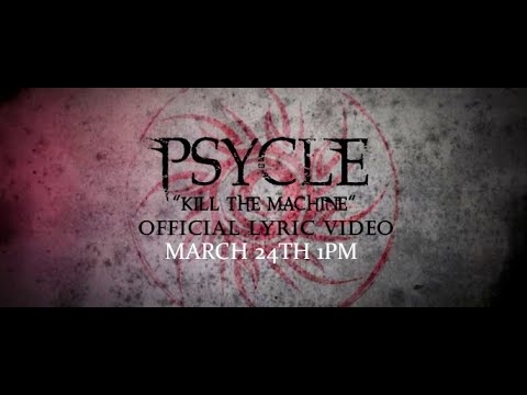 Psycle-Kill the Machine (Official Lyric Video)