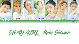 OH MY GIRL (오마이걸) – Shower (소나기) Lyrics (Han|Rom|Eng|COLOR CODED)