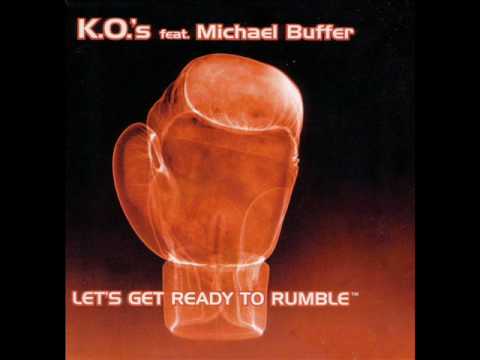 K.O.´s feat Michael Buffer - Let´s get ready to Rumble