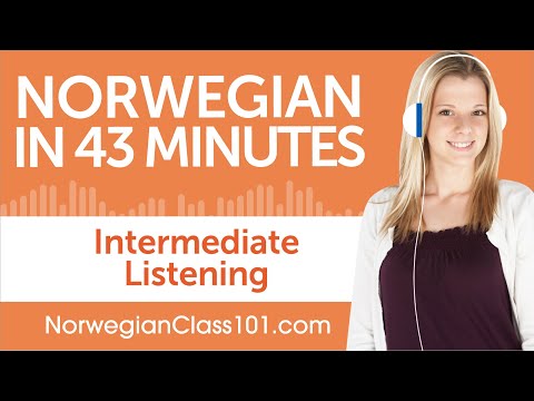 43 Minutes of Intermediate Norwegian Listening Comprehension