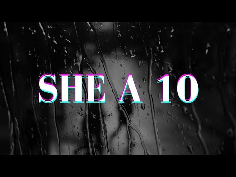 She a 10 - Jae Bourgeoisie ( Lyric Video )