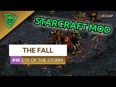 UEDAIP StarCraft - The Fall - Eye of the Storm