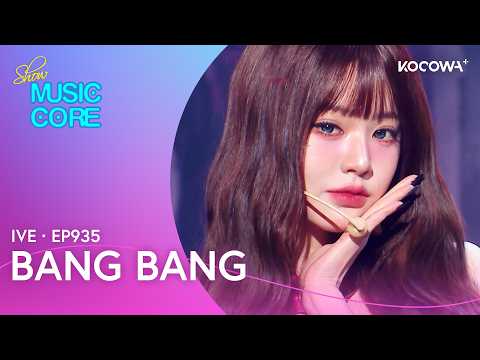 IVE - BANG BANG | Music Core EP935 | KOCOWA+
