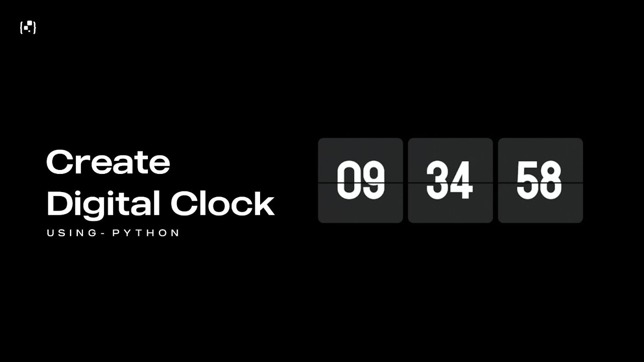How To Create A Digital Clock Using Python | With Source Code