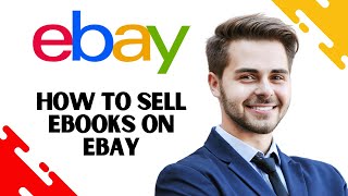 How to Sell ebooks on Ebay ($100/day Method)