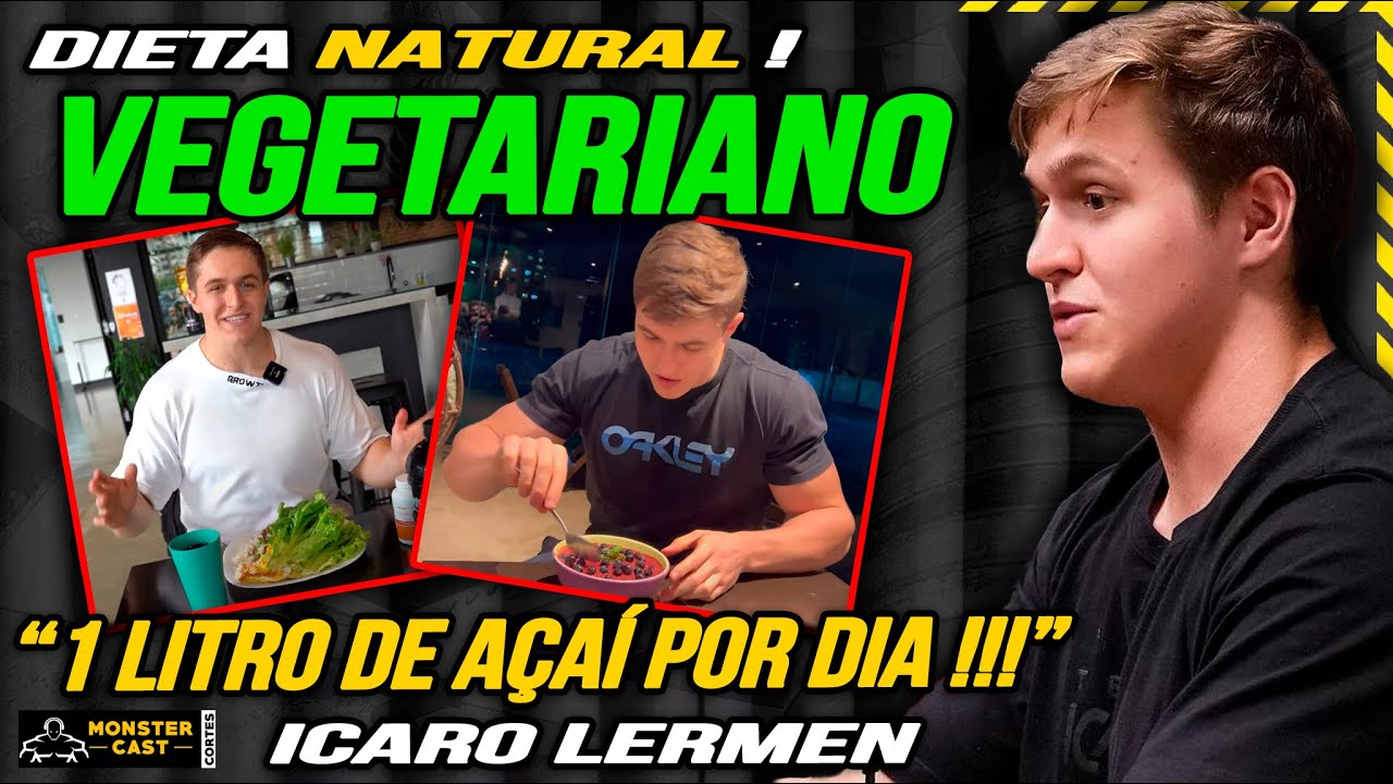 A INCRÍVEL DIETA VEGETARIANA DO ATLETA NATURAL ICARO LERMEN !!!