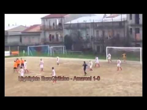 highlight EuroGirifalco - Amaroni 1-0