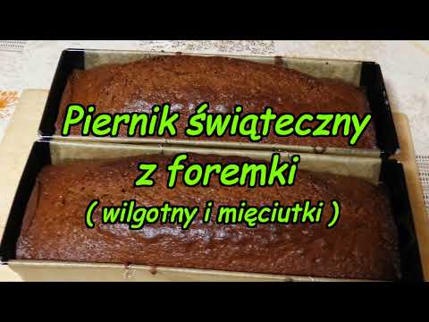 Piernik świąteczny z foremki ( wilgotny i mięciutki ).