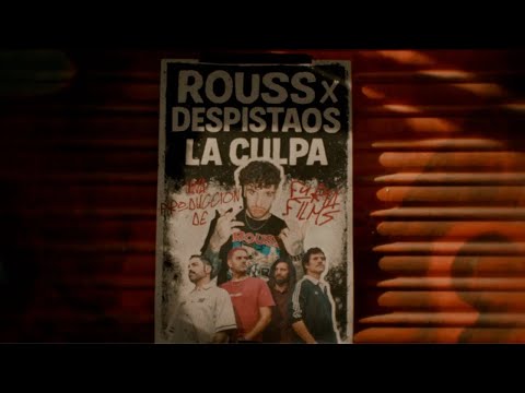 Rouss, Despistaos  -  "LA CULPA" (Videoclip Oficial)