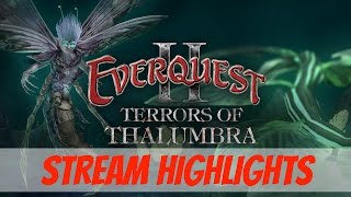 EverQuest 2: Terrors of Thalumbra Stream Highlights
