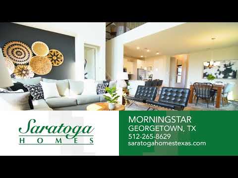 House Tour: Saratoga Homes at MorningStar in Georgetown Texas!