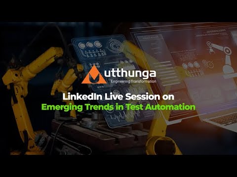 A LinkedIn Live Session on 'Emerging Trends in Test Automation'
