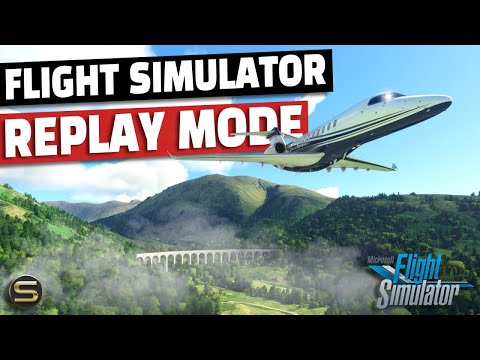 Microsoft Flight Simulator Replay Mode Tutorial (& how using it made me a better pilot) [4K]