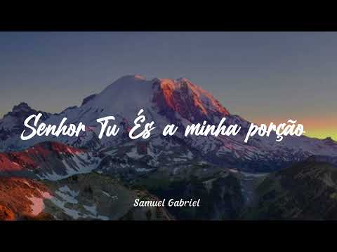 Hino 199 CCB Senhor Tu És A Minha Porção - Samuel Gabriel