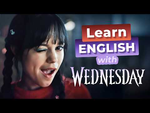 Learn English with WEDNESDAY & LADY GAGA