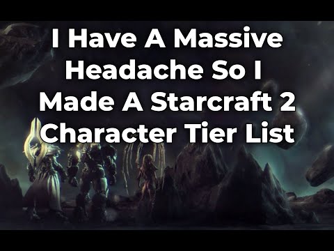 Starcraft 2 Character Tier List