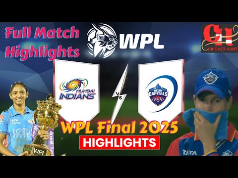 WPL FINAL 2025 | Delhi W Vs Mumbai W | Full highlights of WPL FINAL mumbai vs Delhi
